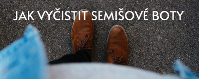 Jak vyčistit semišové boty? Kartáčem, gumou, moukou! | ARNO.cz - obuv s tradicí