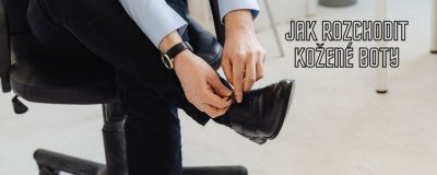 7 způsobů, jak roztáhnout a rozchodit kožené boty | ARNO.cz - obuv s tradicí