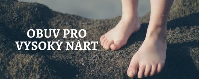 3 kroky, jak vybrat obuv pro vysoký nárt | ARNO.cz - obuv s tradicí