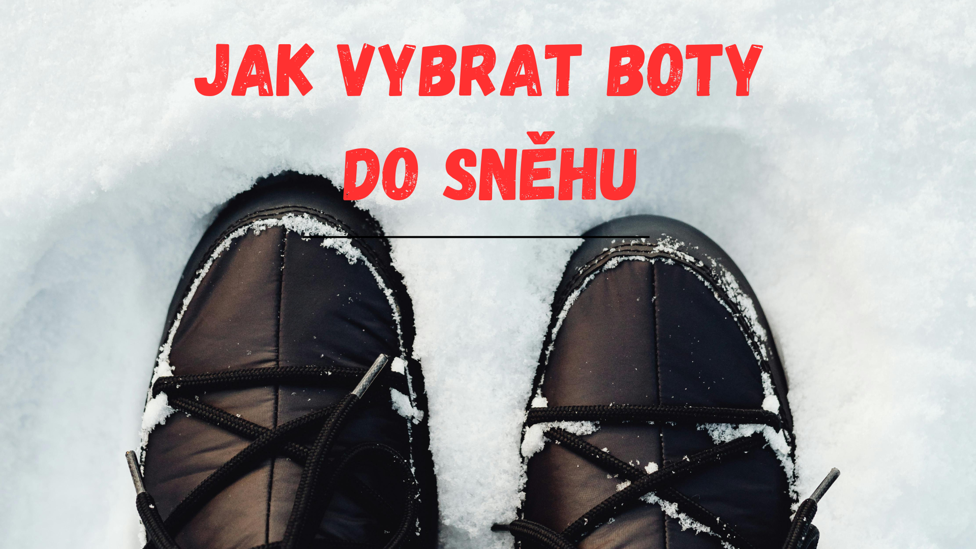 Jak vybrat boty do sněhu