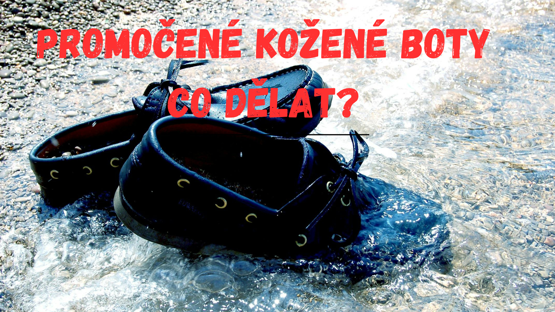 Promočené kožené boty 