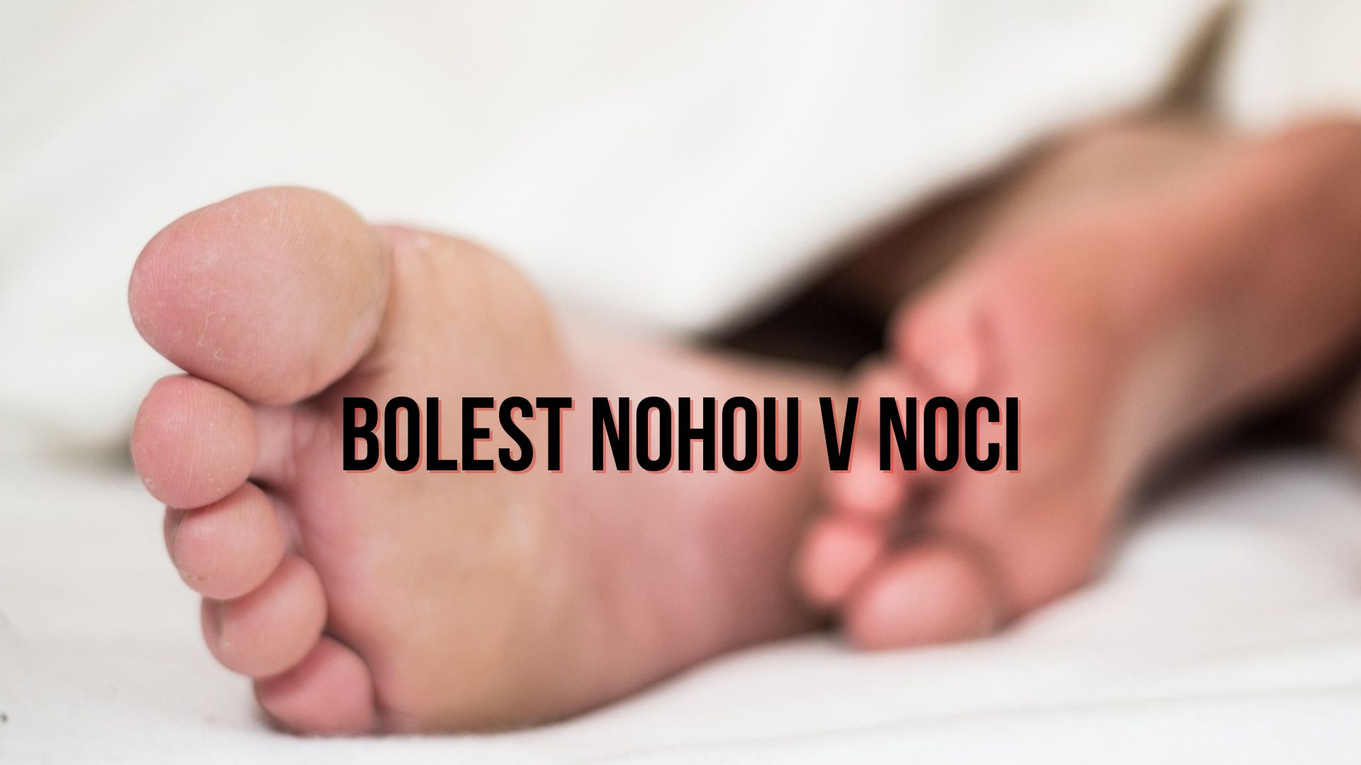 Bolest nohou v noci